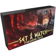 Set a Watch: Forsaken Isles