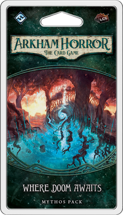 Arkham Horror LCG: Where Doom Awaits