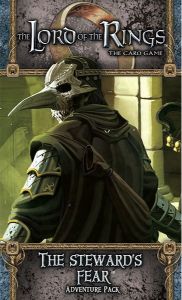 Lord of the Rings LCG: The Steward's Fear