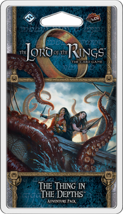 LOTR LCG: The Thing in the Depths