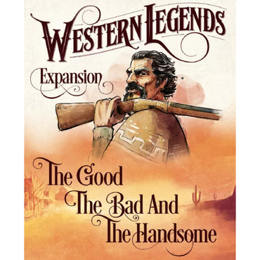 Western Legends: The Good, the Bad & the Handsome