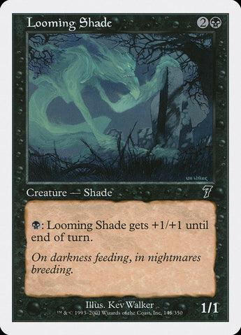 Looming Shade [Seventh Edition]